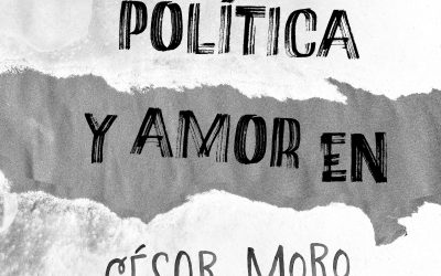 LOCURA, POLÍTICA Y AMOR EN CÉSAR MORO